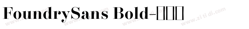 FoundrySans Bold字体转换 FoundrySans Bold字体转换